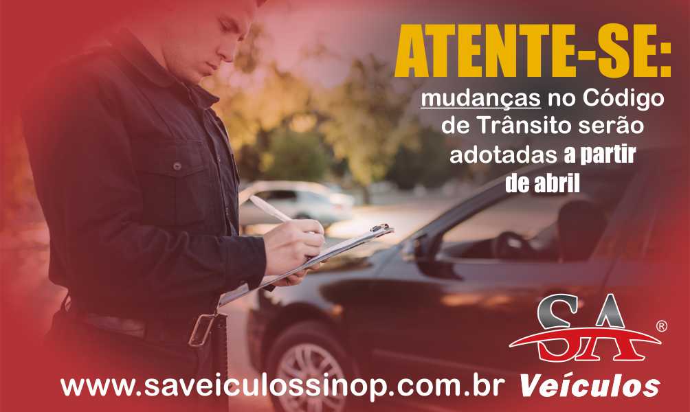 ATENTE-SE: mudanças no Código de Trânsito serão adotadas a partir de abril